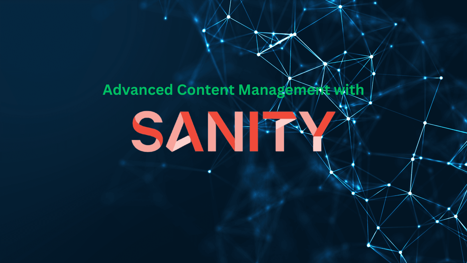 Advanced Content Management with Sanity: Custom Workflows and Plugins